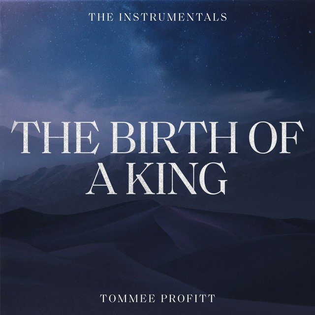 The Birth Of A King (The Instrumentals)